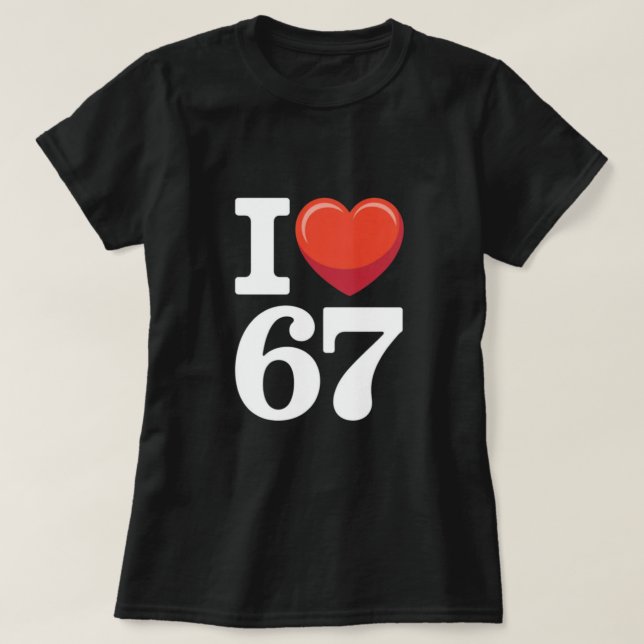 Camiseta I Heart 67 (Frente do Design)