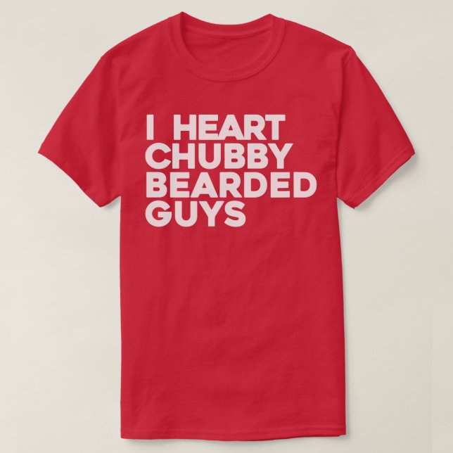Camiseta I Heart Chubby Bearded Caras (Frente do Design)
