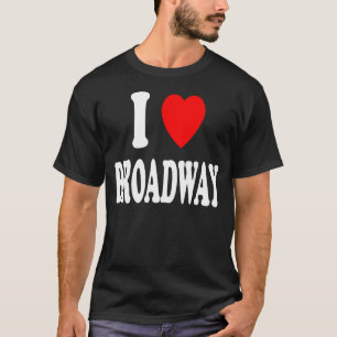 Camiseta I Heart Love Broadway Musical Performance Song Dan