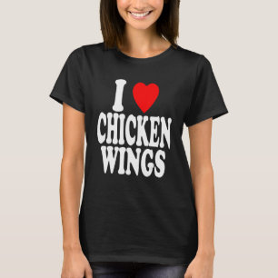 Camiseta I Heart (Love) Chicken Wings Appetizer Favorite Fo