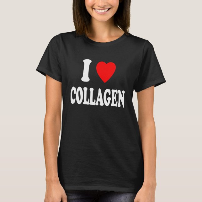 Camiseta I Heart Love Collagen Beauty Suplemento Workout Gy (Frente)
