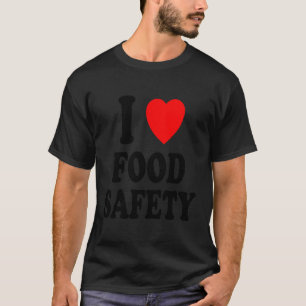 Camiseta I Heart Love Comida Safety Health Inspetor Process