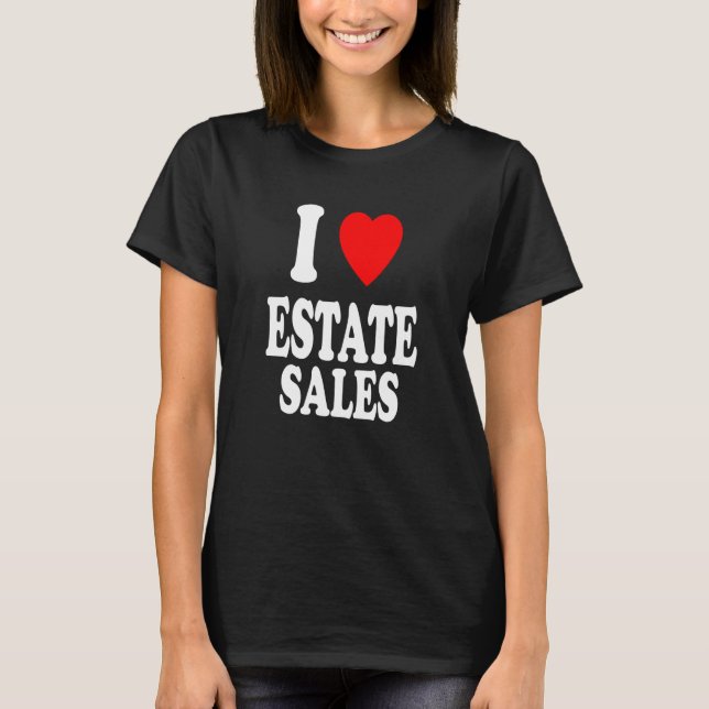 Camiseta I Heart Love Estate Sales Fliting Online Sales (Frente)