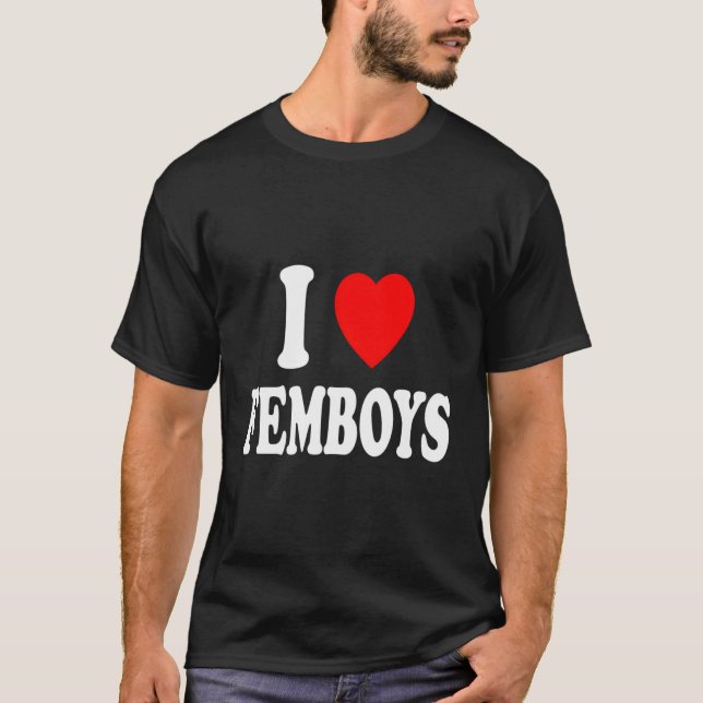 Camiseta I Heart Love Femboys Feminine Male Cisgender Andro (Frente)
