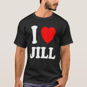 Camiseta I Heart Love Jill Cute Matching Casal Spouse