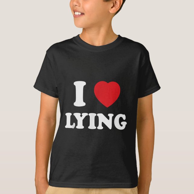 Camiseta I Heart Lying_ Ironic Statement Cote Snarky Humor (Frente)