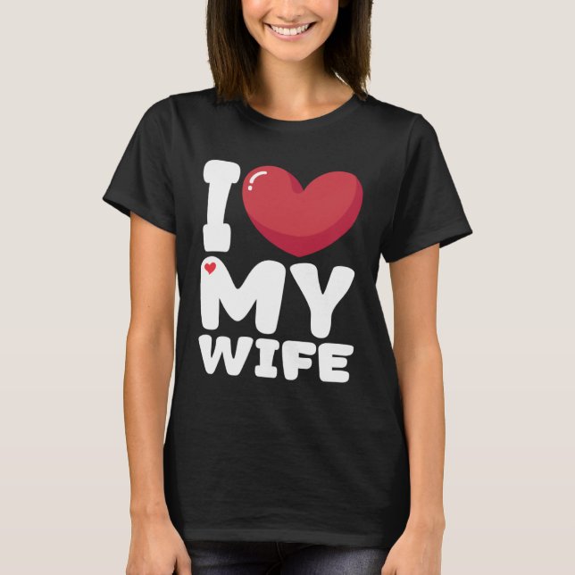 Camiseta I Heart My Wife Love My Wife (Frente)