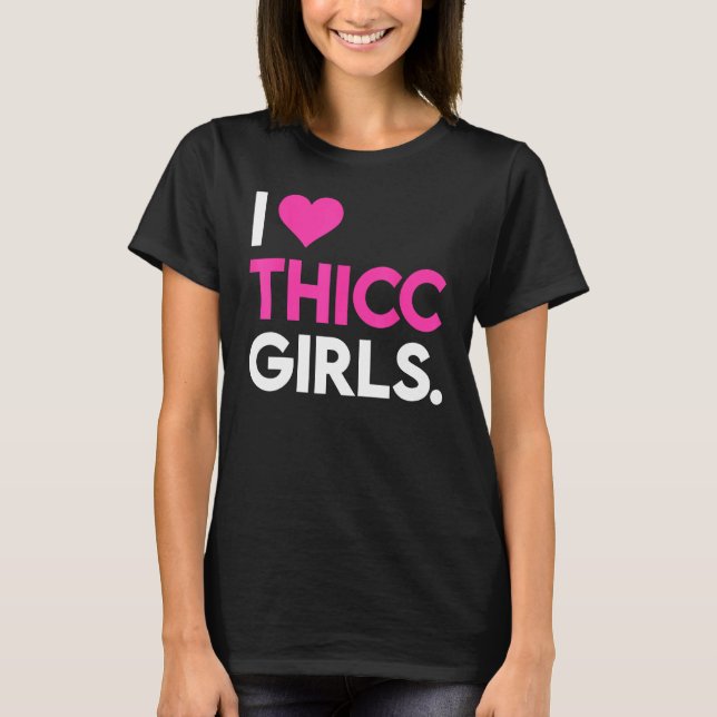 Camiseta I Heart Thicc Girls  Workout Gym  Fitness Lifting (Frente)