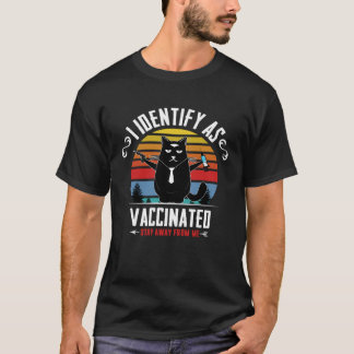 Camiseta I identify me as vaccinated stay away from me