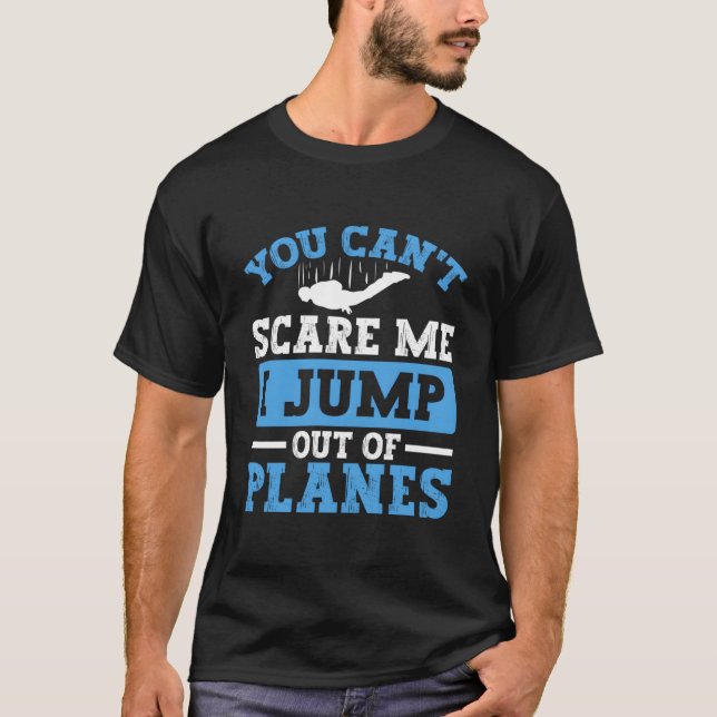 Camiseta I Jump Out Of Planes For Skydivers And Parachuting (Frente)
