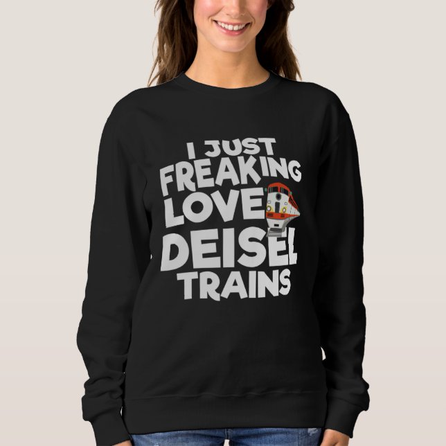 Camiseta I Just Freaking Love Diesel Trains 1 (Frente)