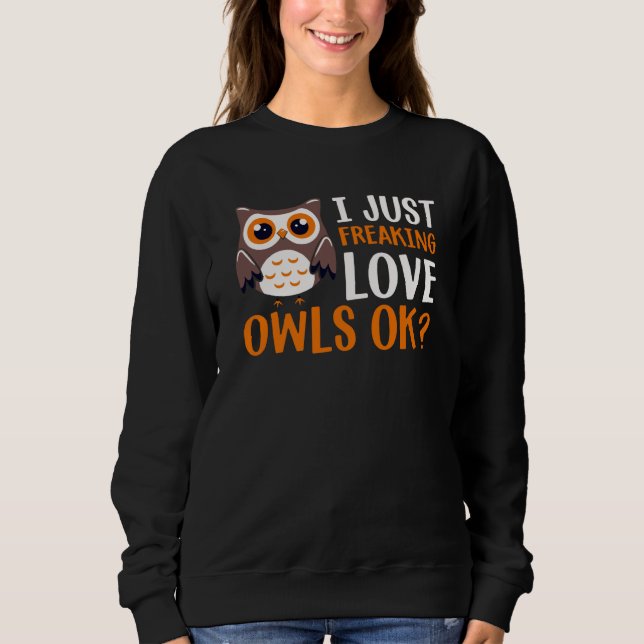 Camiseta I Just Freaking Love Owls Ok Owl Bird Quote  1 (Frente)