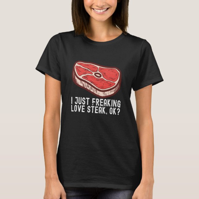 Camiseta I Just Love Steak Raw Steak Meat Food Beef Cow Gri (Frente)