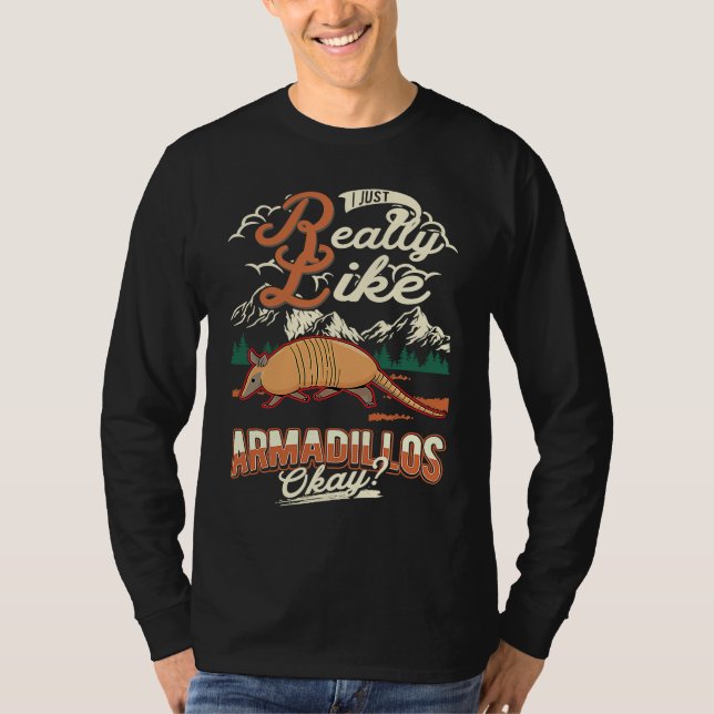 Camiseta I just really like Armadillos (Frente)