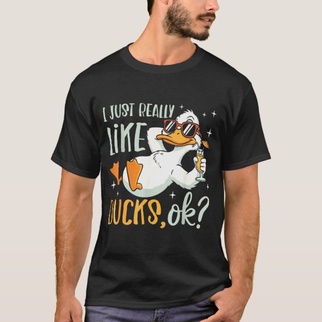 Camiseta I Just Really Like Ducks Ok Funny Animal Lover Coo (Frente)