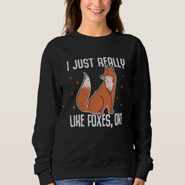 Camiseta I Just Really Like Foxes OK Fox  1 (Frente)
