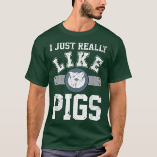 Camiseta I Just Really Like Pigs Ok Funny Pig Men Athletic 