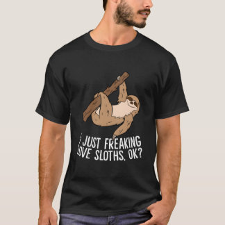 Camiseta I Just Really Like Sloths Ok Love Sloths