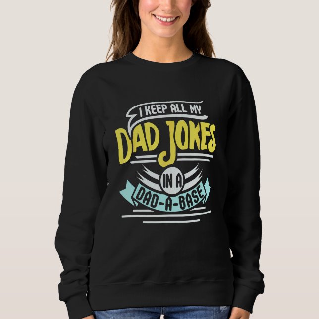 Camiseta I Keep All My Dad Jokes On A Dad A Base (Frente)