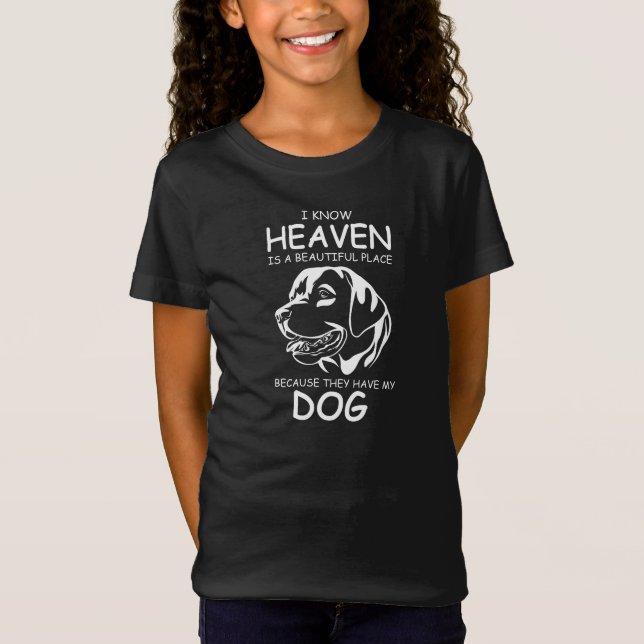 Camiseta I know Heaven is a beautiful place because they ha (Frente)