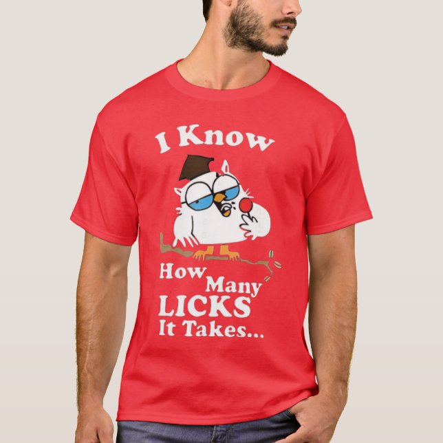 Camiseta I Know How Many Licks Itakes Lollipop Joke Owl vin (Frente)