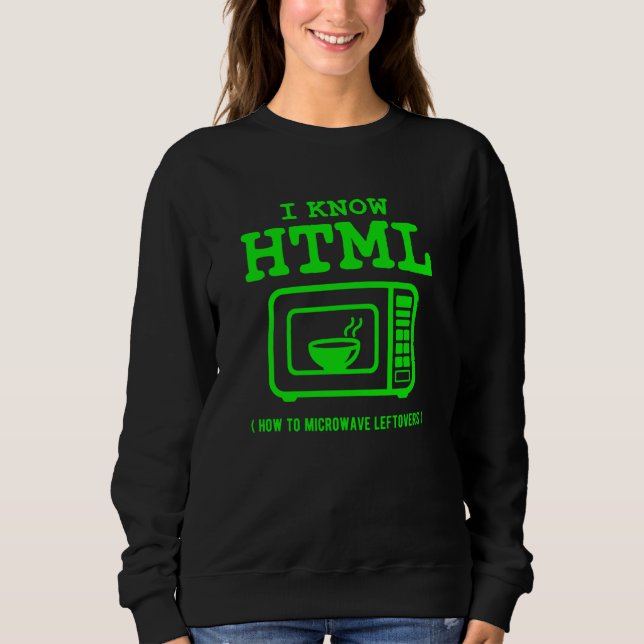 Camiseta I know HTML How to microwave leftovers (Frente)