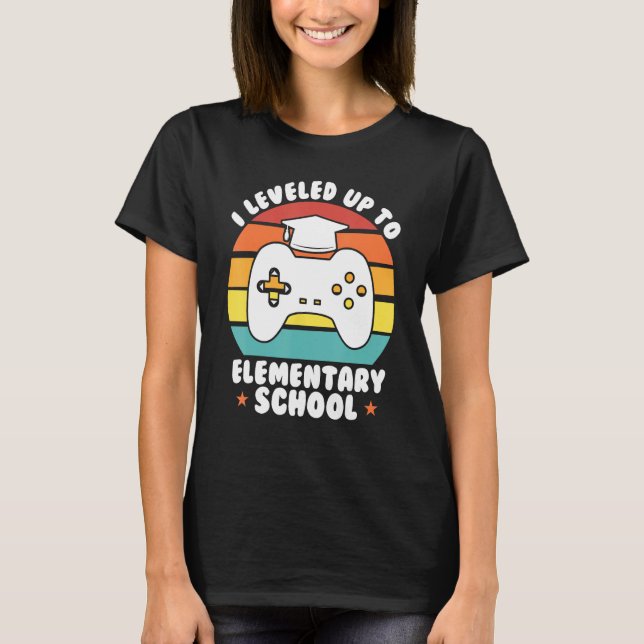 Camiseta I leveled up to elementary school graduate (Frente)