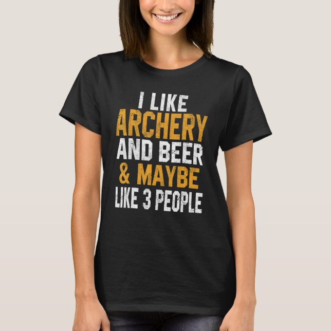 Camiseta I Like Archery And Beer  Hunting Mom Archer Deer D (Frente)