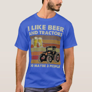 Camiseta I Like Beer Tractors & Maybe 3 People Vintage Farm