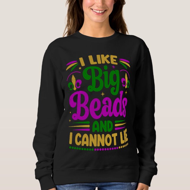 Camiseta I Like Big Beads And I Cannot Lie  Mardi Gras Part (Frente)