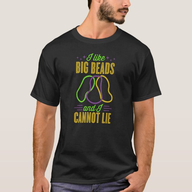 Camiseta I Like Big Beads And I Cannot Lie New Orleans Mard (Frente)