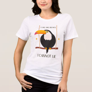 Camiseta I like big beaks I cannot lie Toucan