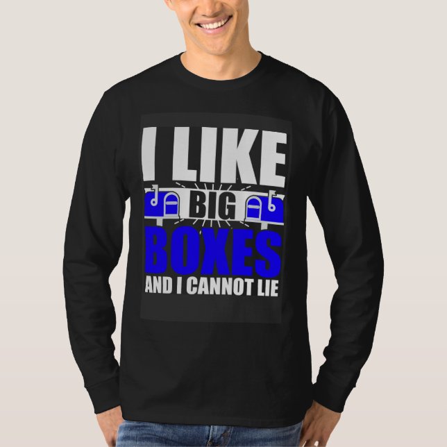 Camiseta I Like Big Boxes Postal Mailman Worker Postmen (Frente)