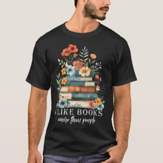 Camiseta I Like Books More Than People Reading Reader Bookw