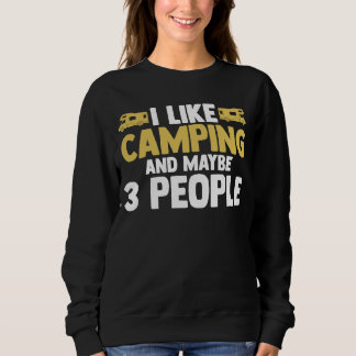 Camiseta I like camping and maybe 3 people camper RV carava