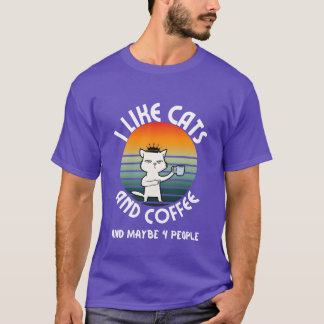 Camiseta I like cats and coffee and maybe4 people friends