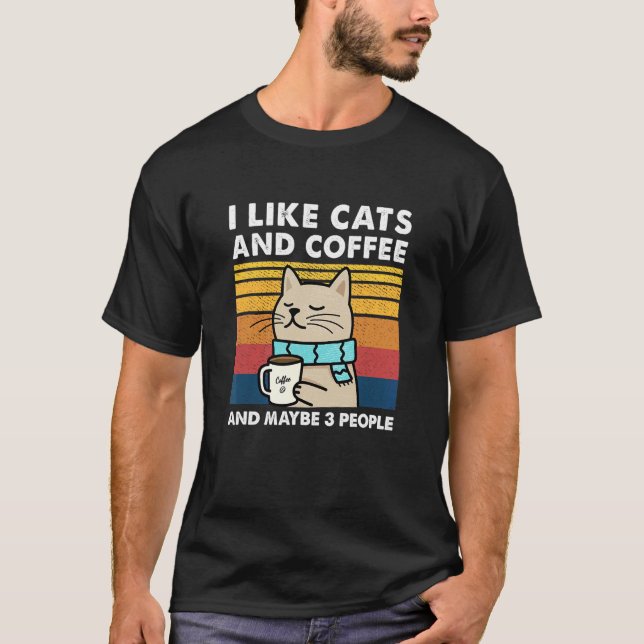 Camiseta I Like Cats And Coffee And Maybe 3 People (Frente)