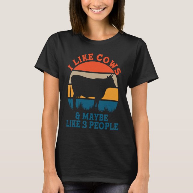 Camiseta I like cows and maybe like 3 peoples   cute cow (Frente)