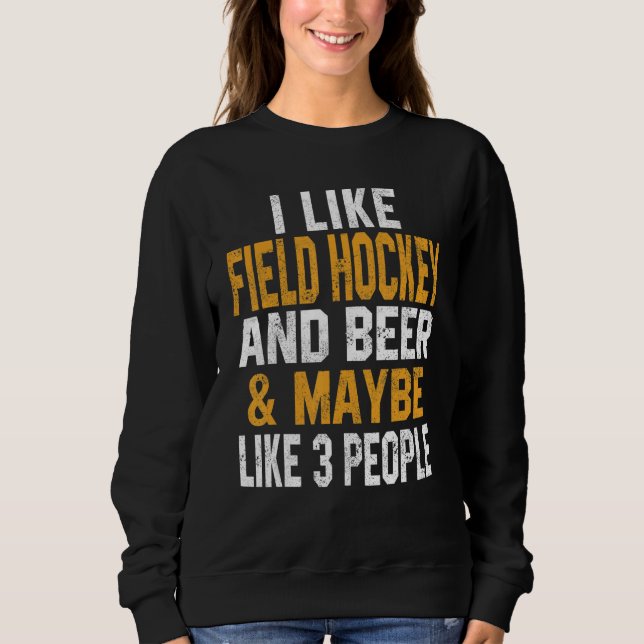 Camiseta I Like Field Hockey And Beer   Coach   Player Dad  (Frente)