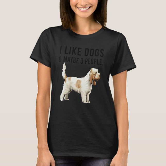 Camiseta I Like Grand Basset Griffon Vendeen Dogs And Maybe (Frente)