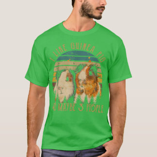 Camiseta I Like Guinea Pig And Maybe 3 People Vintage Arts