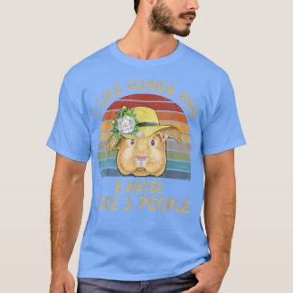 Camiseta I Like Guinea Pigs and Maybe 3 People Guinea Pig