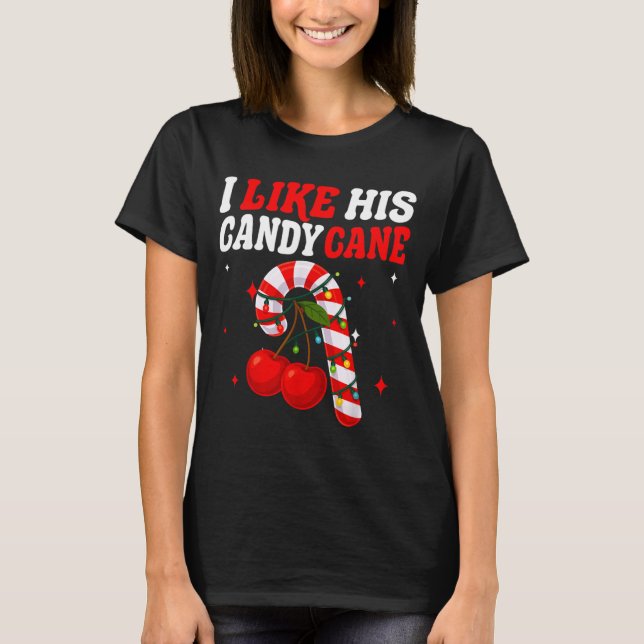 Camiseta I Like His Candy Cane Couples Matching Christmas F (Frente)