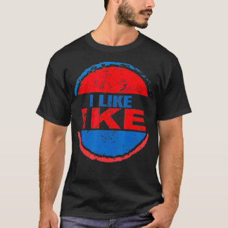 Camiseta I Like Ike Dwight Eisenhower Eisenhower fan