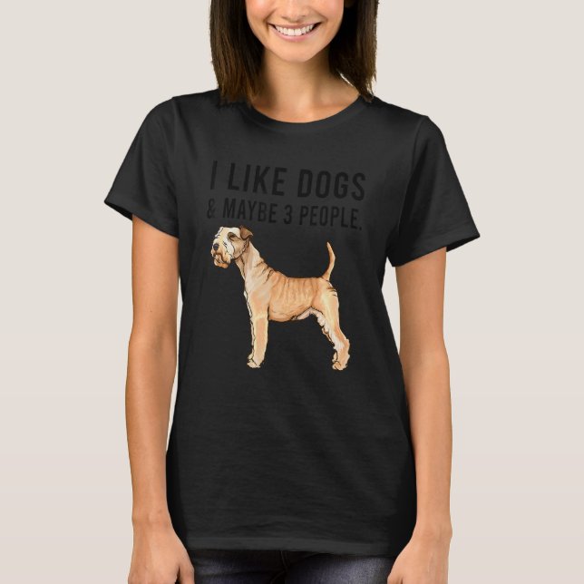 Camiseta I Like Lakeland Terrier Dogs And Maybe 3 People (Frente)