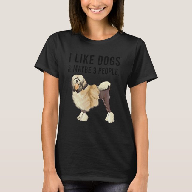 Camiseta I Like Lowchen Dogs And Maybe 3 People (Frente)