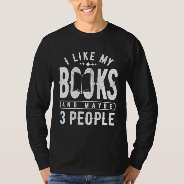 Camiseta I like my books and maybe 3 people Book (Frente)