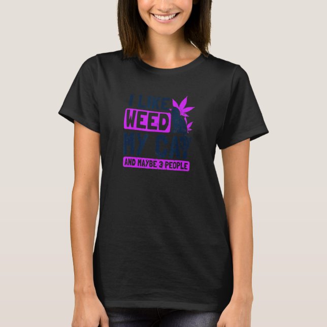 Camiseta I Like My Cat Cat Weed (Frente)