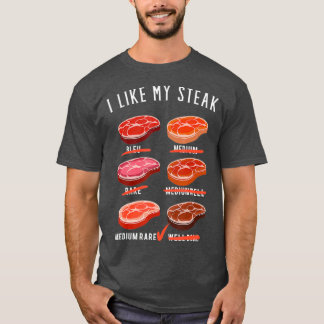 Camiseta I Like My Steak Medium Rare