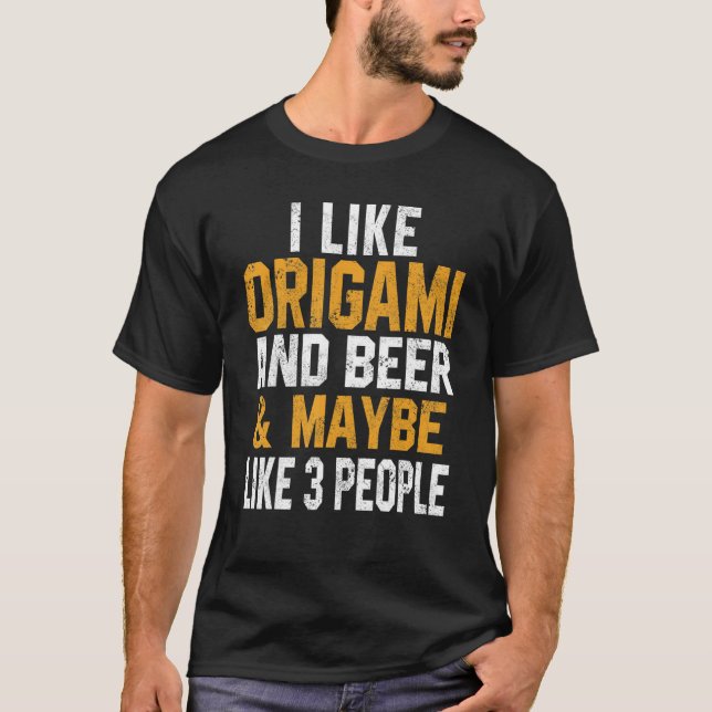 Camiseta I Like Origami And Beer Folding Paper Love Japanes (Frente)